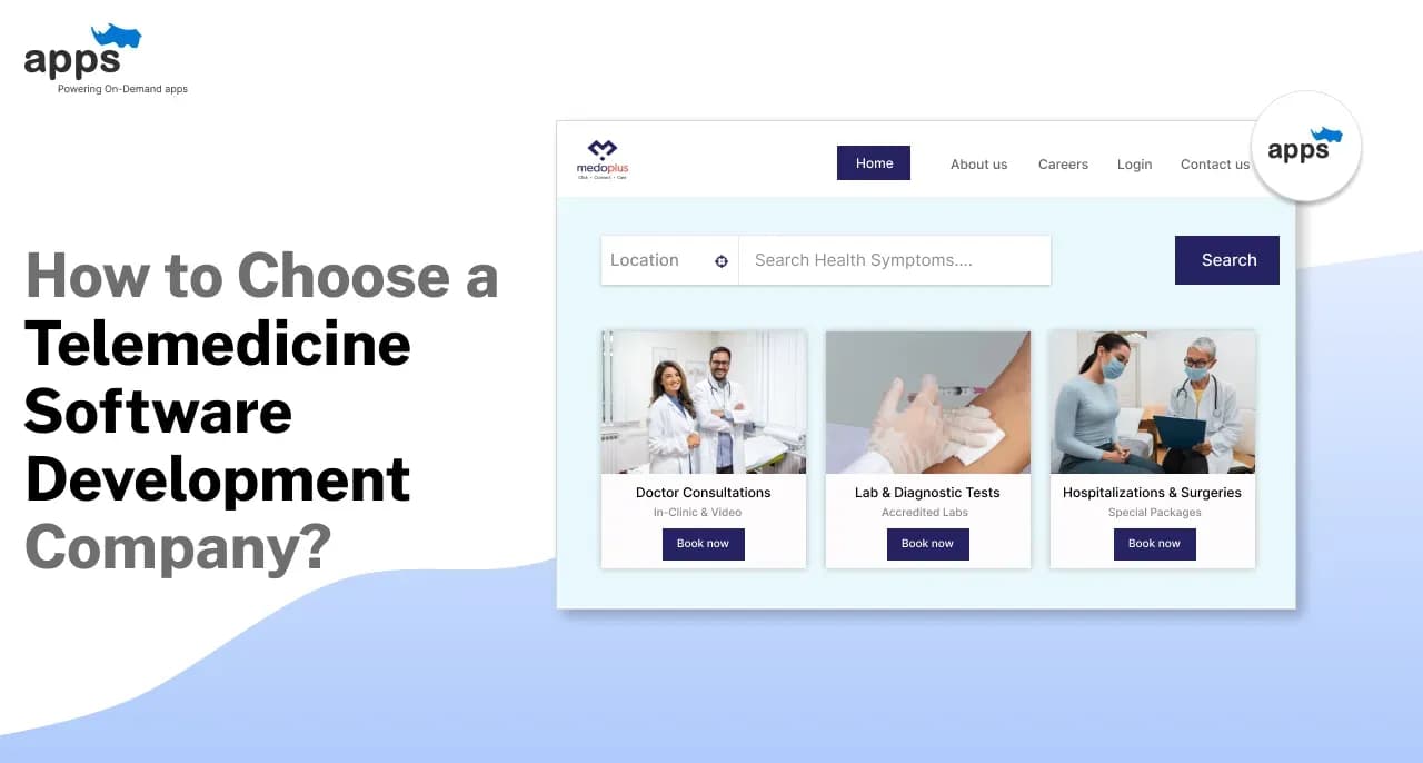 How to Choose a Telemedicine Software Development Company?
