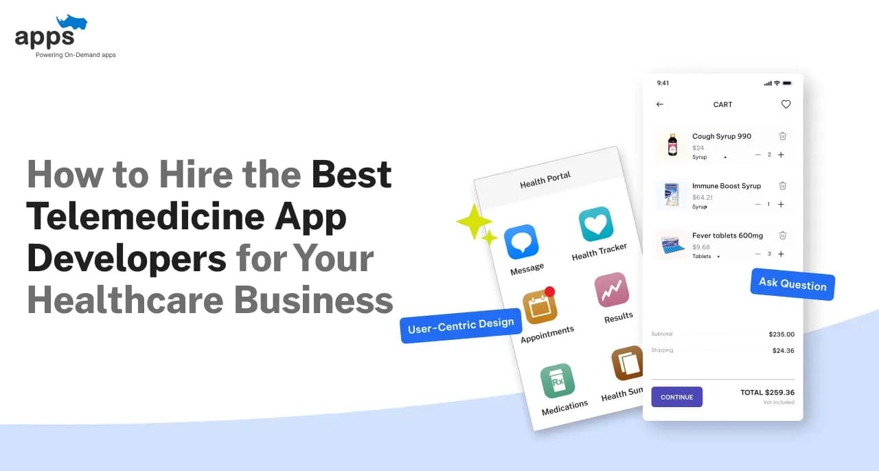How to Hire the Best Telemedicine App Developers for Your Healthcare Business