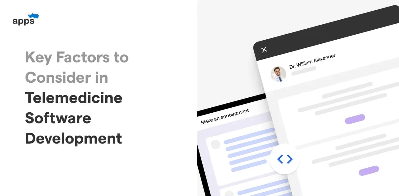 Key Factors to Consider in Telemedicine Software Development