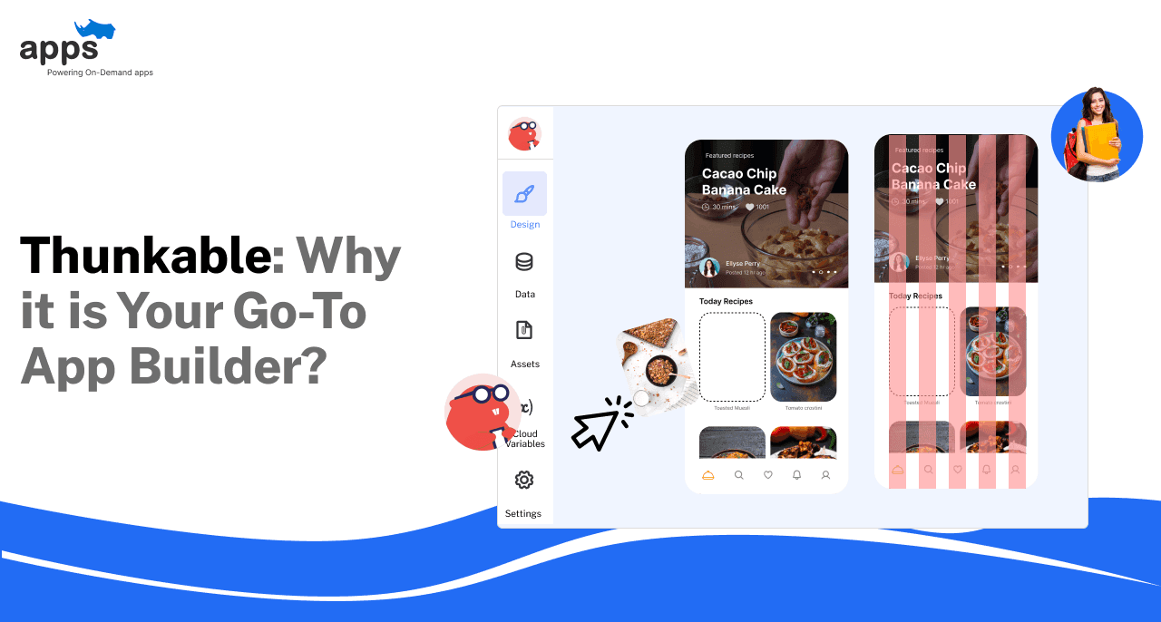 Thunkable: Why it is Your Go-To App Builder?