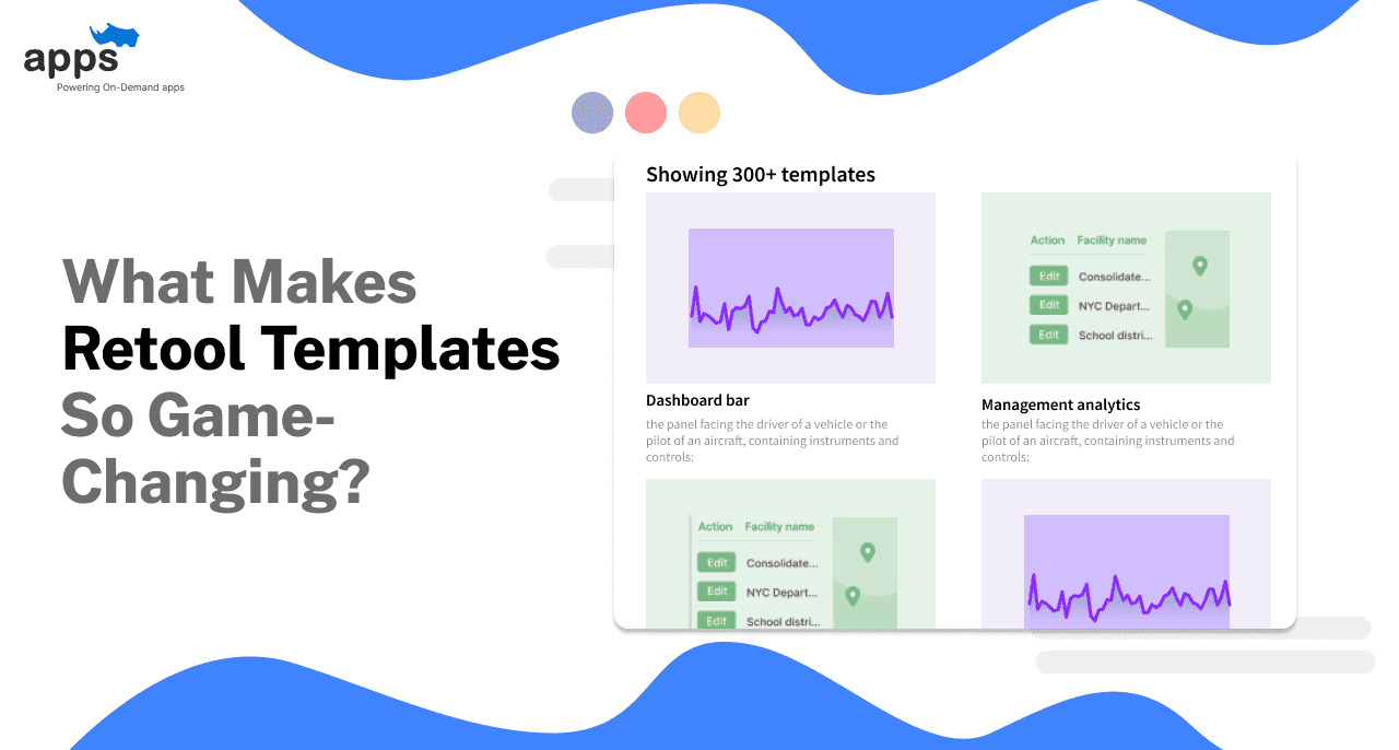 What Makes Retool Templates So Game-Changing?