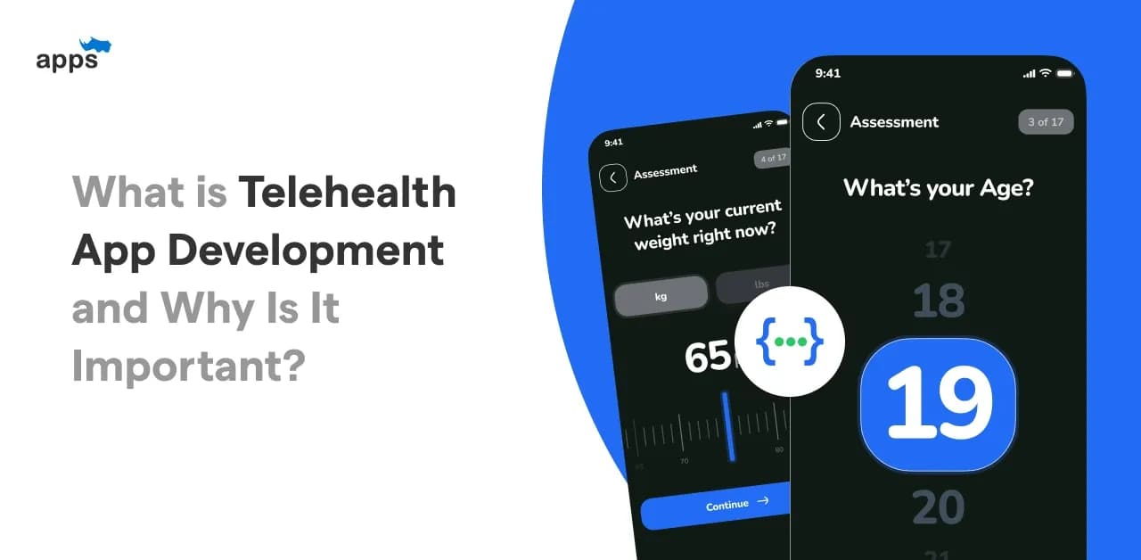 What is Telehealth App Development and Why is it Important?