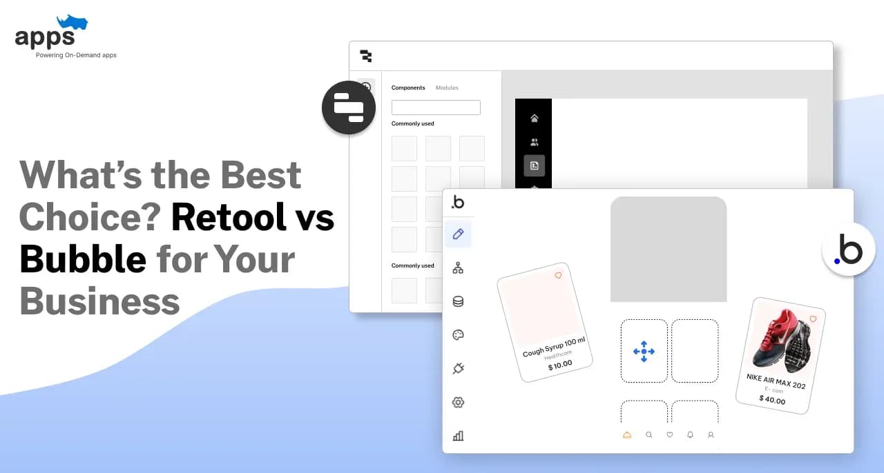 What’s the Best Choice? Retool vs Bubble for Your Business