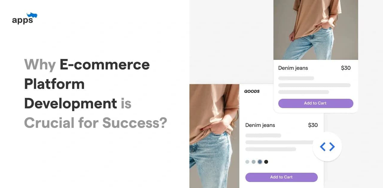 Why Ecommerce Platform Development is Crucial for Success?
