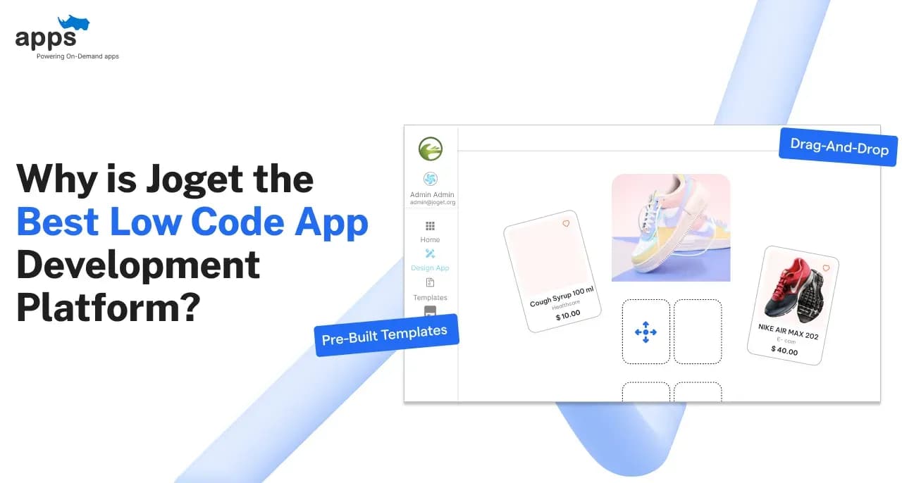 Why is Joget the Best Low Code App Development Platform?