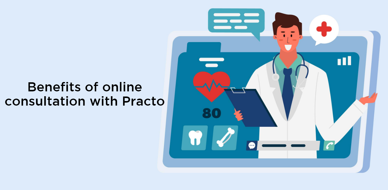 Benefits of online consultation with Practo