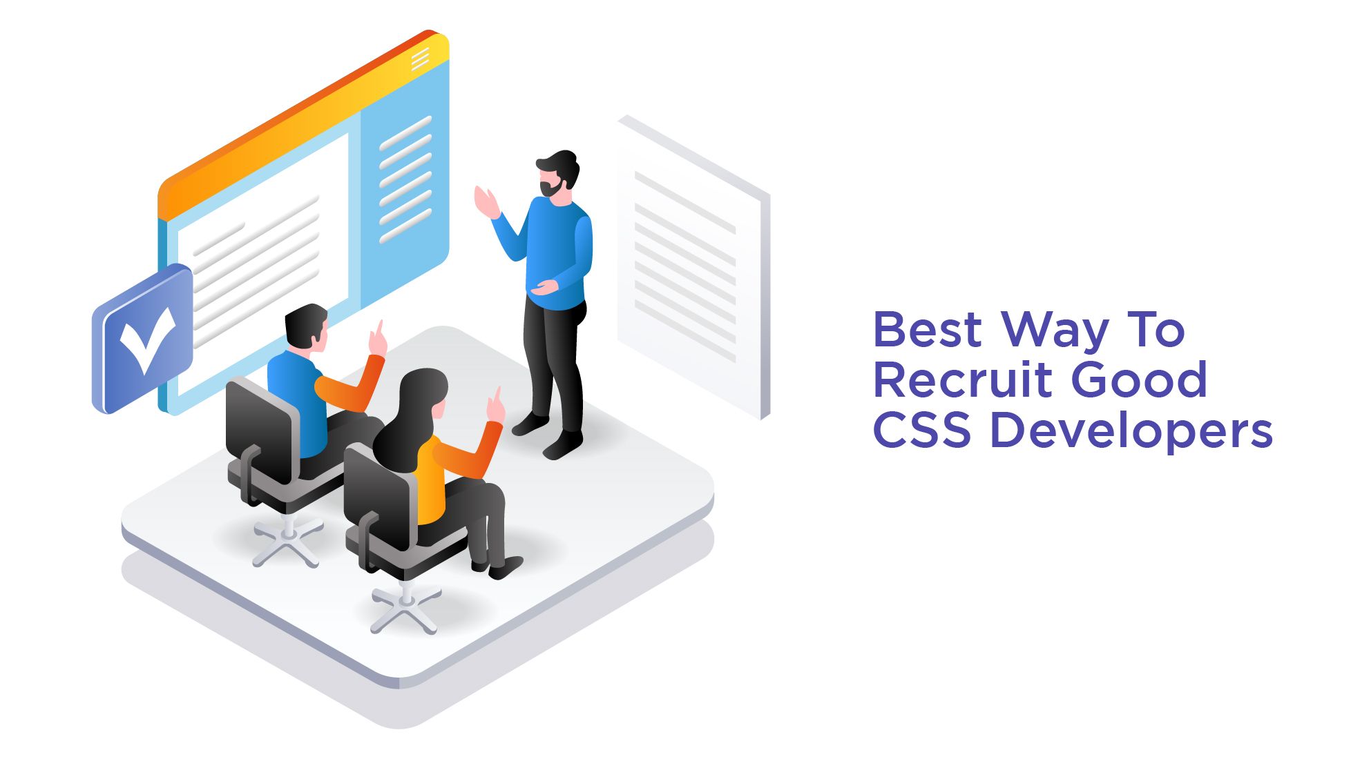 What Is The Best Way To Recruit Good CSS Developers?