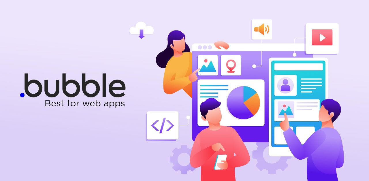 Bubble: best for web apps