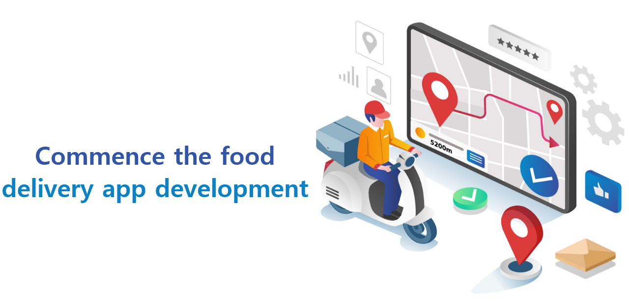 Commence the food delivery app development