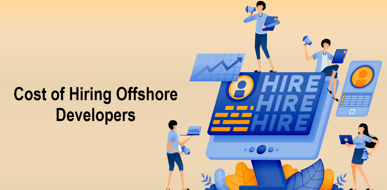 Cost Of Hiring Offshore Developers