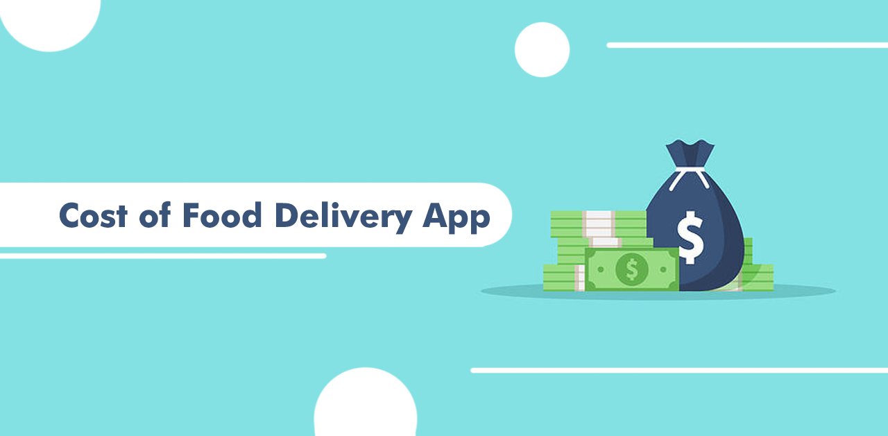 Food Delivery App Development Trends Features And Cost 