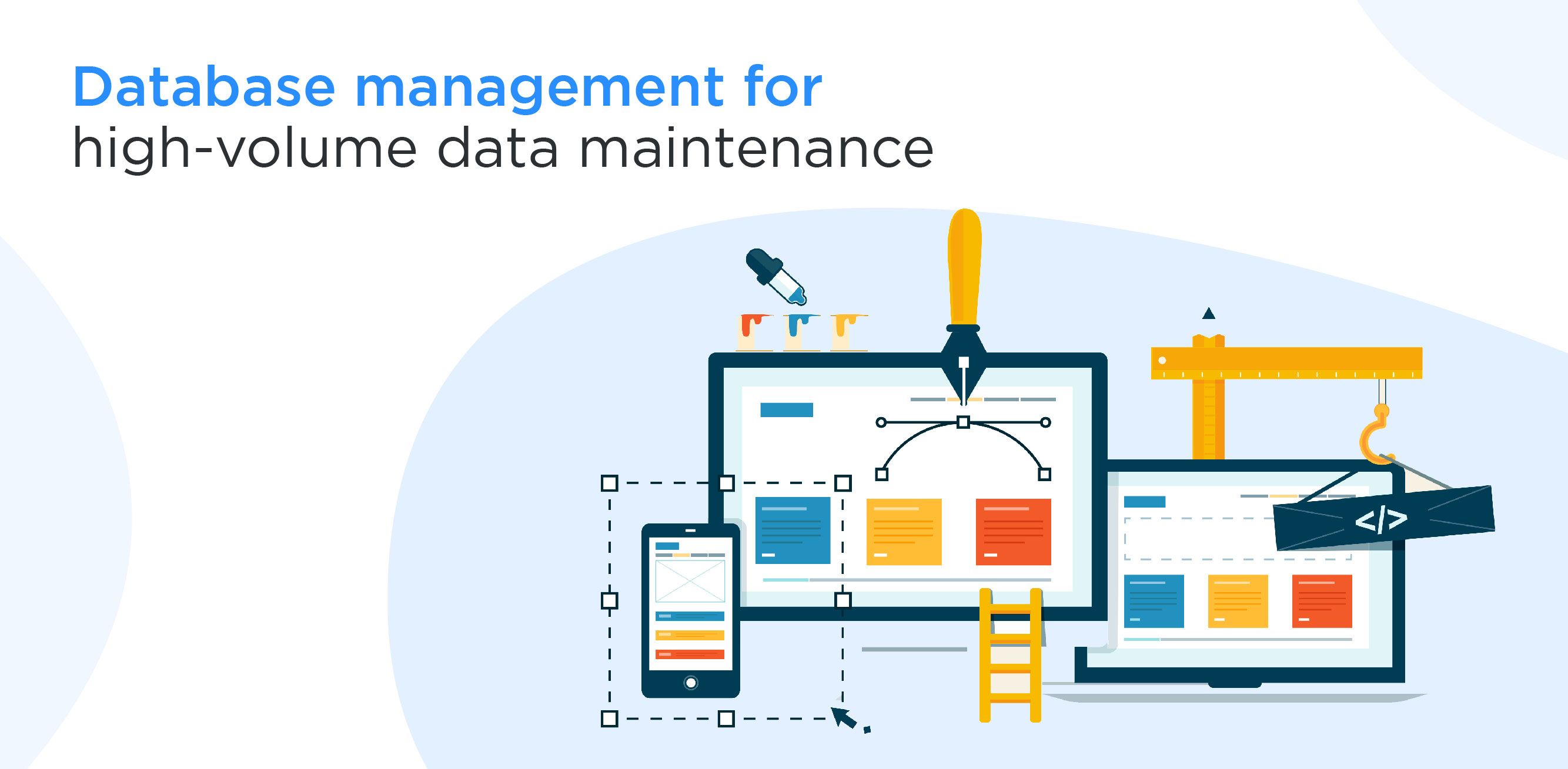 Database management for high-volume data maintenance