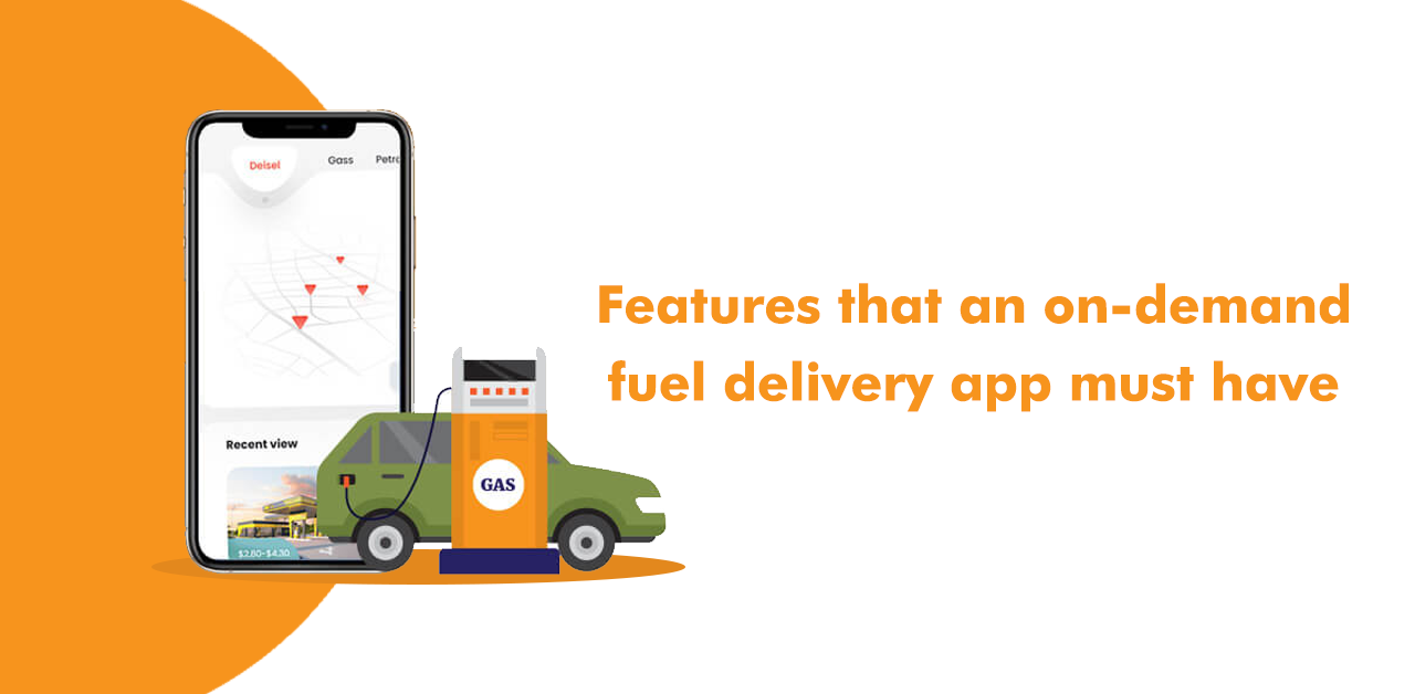 Features that an on-demand fuel delivery app must have.png