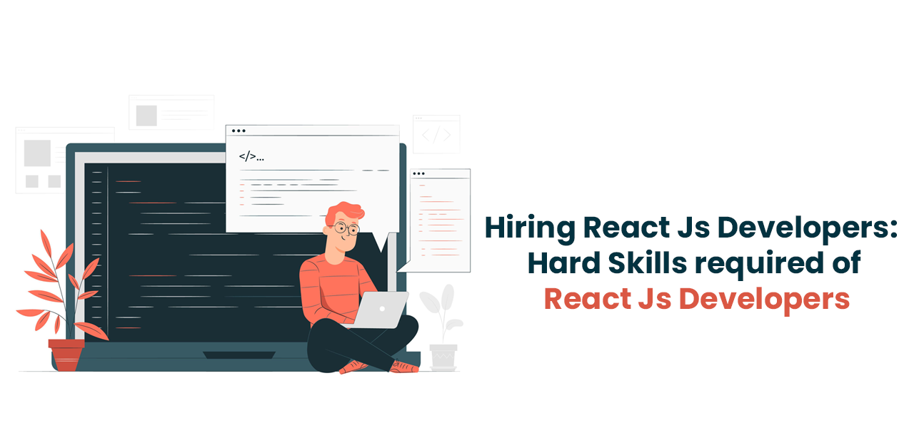 Hiring React Js Developers- Hard Skills required of React Js Developers .png