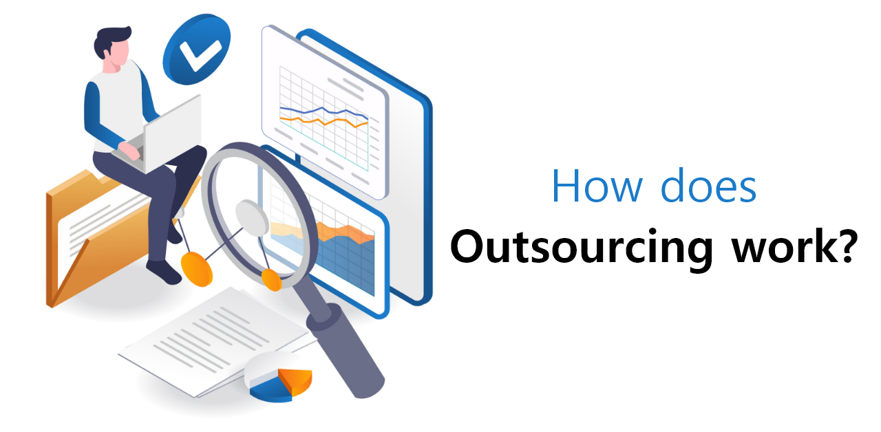 How does Outsourcing work?