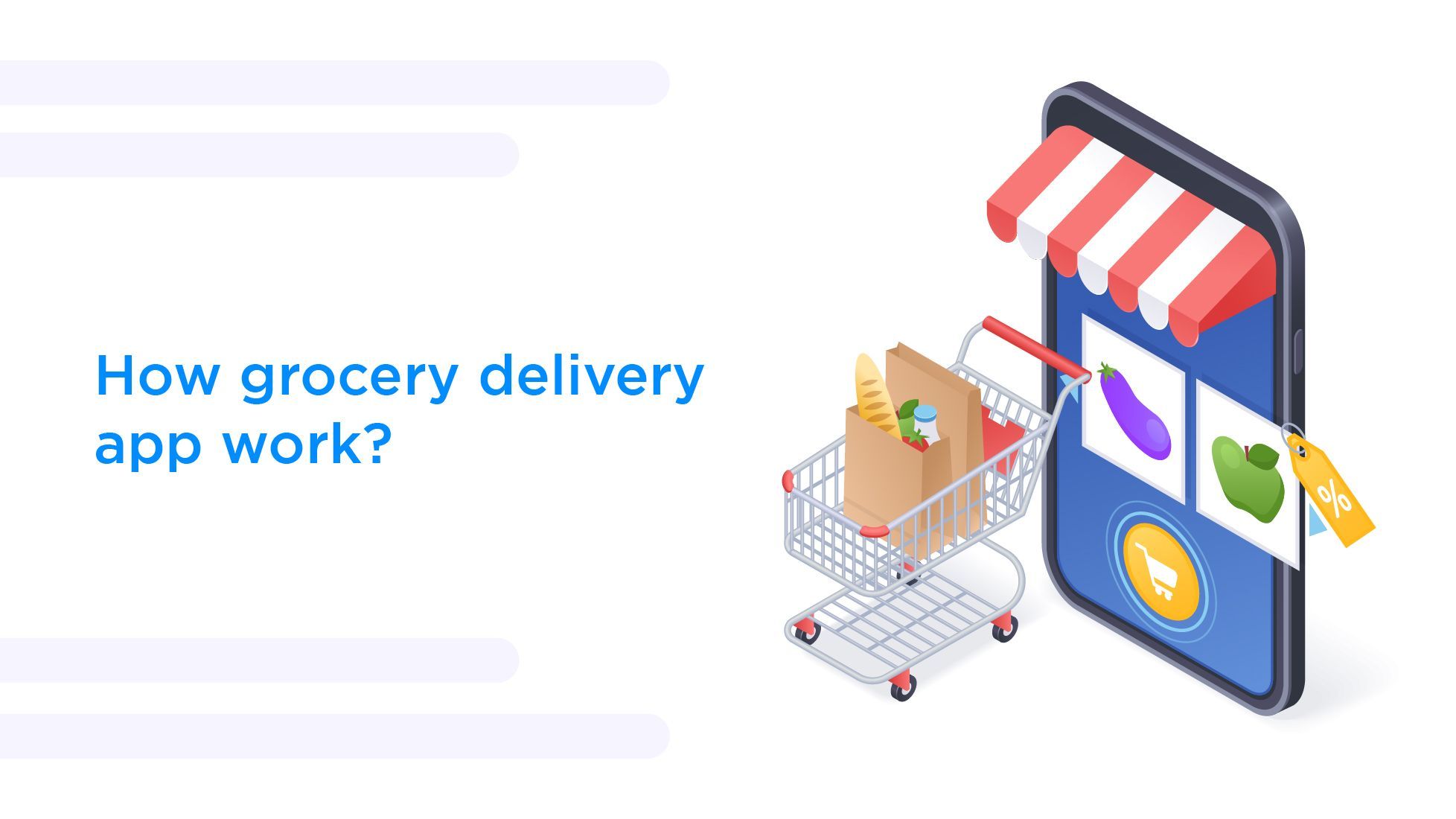 How does a grocery delivery app work?