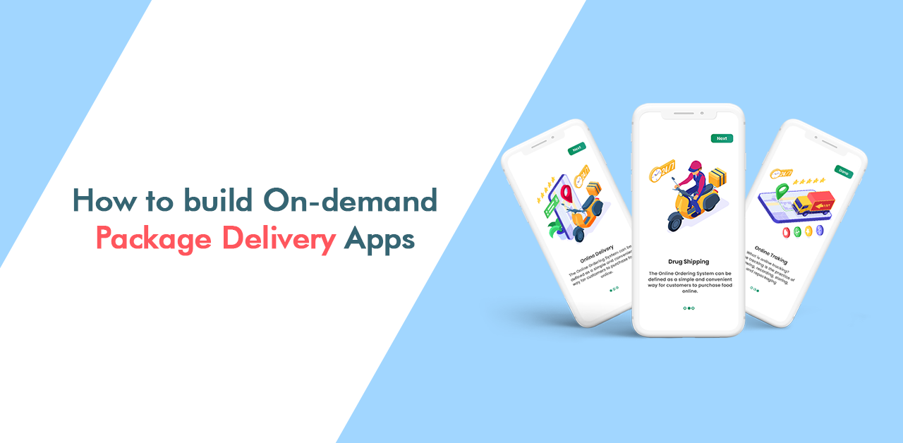 How to build On-demand Package Delivery Apps