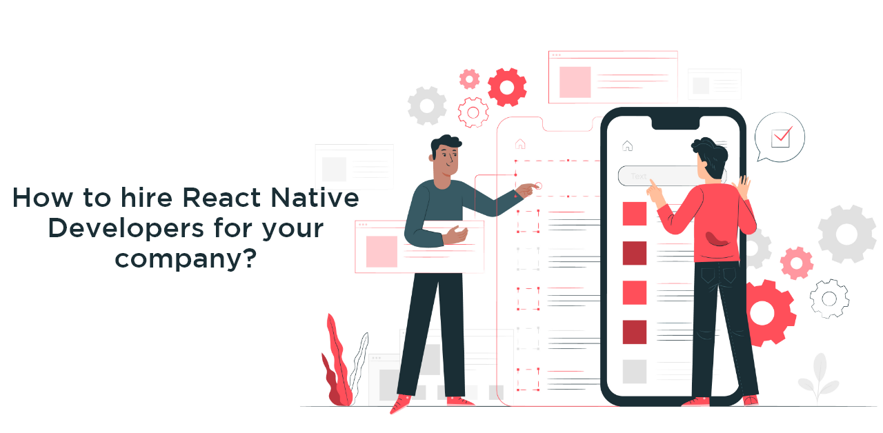 How to hire React Native Developers for your company