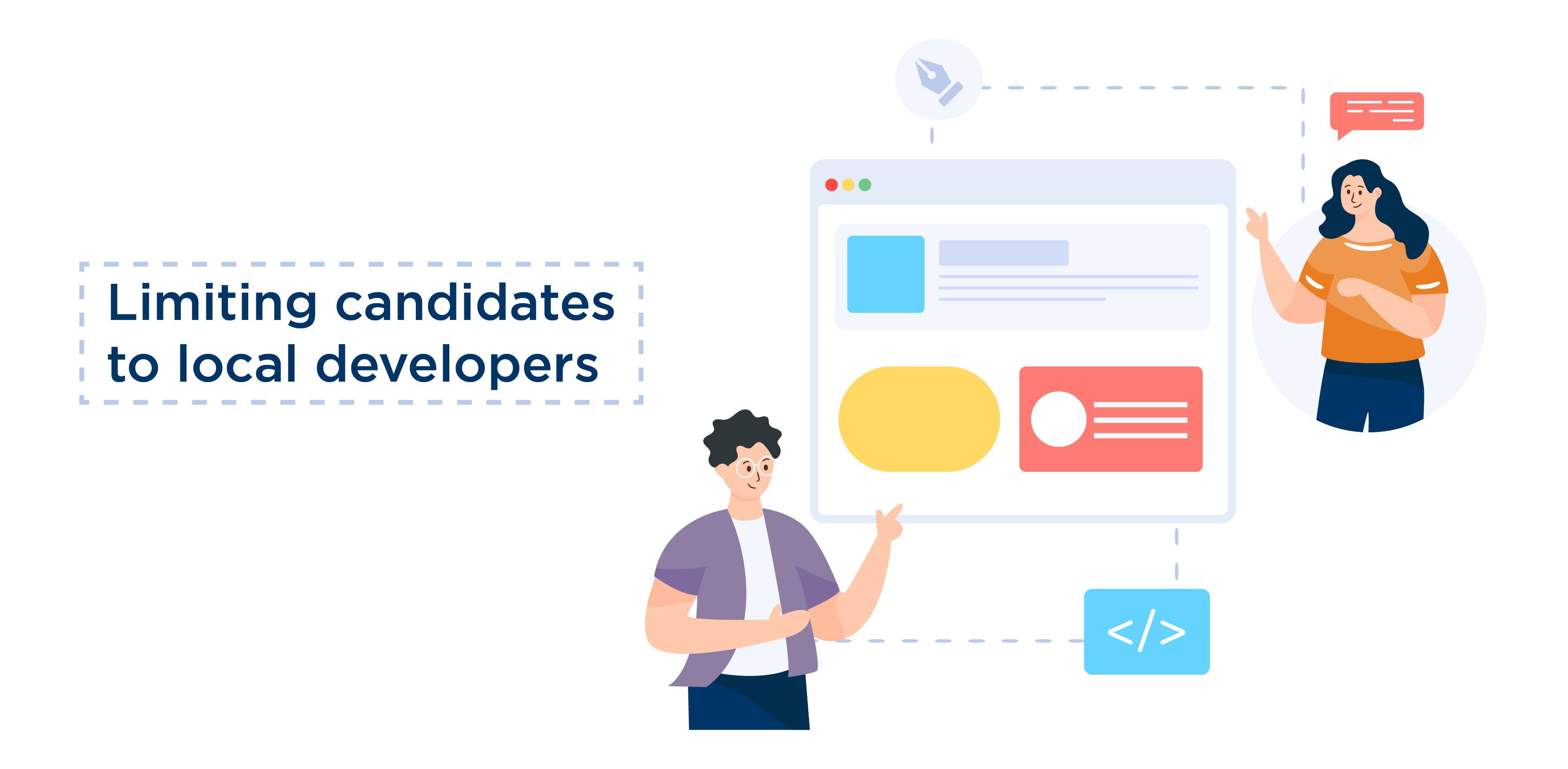 Limiting candidates to local developers