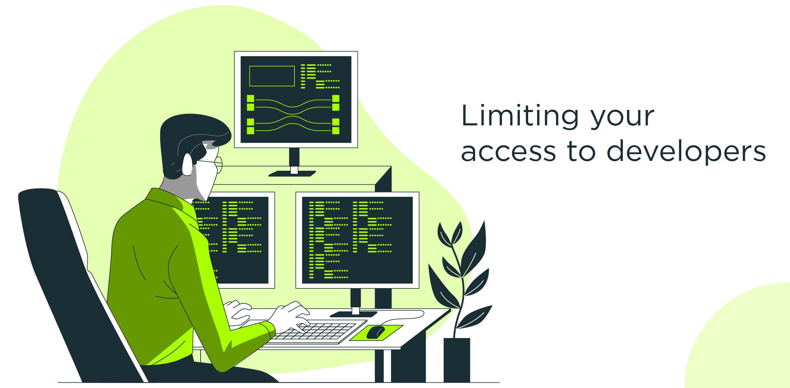 Limiting your access to developers