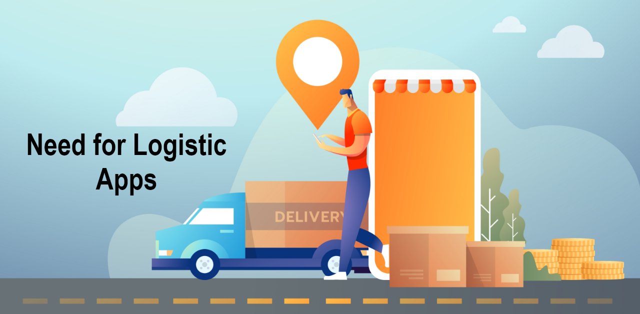 Need for Logistic Apps