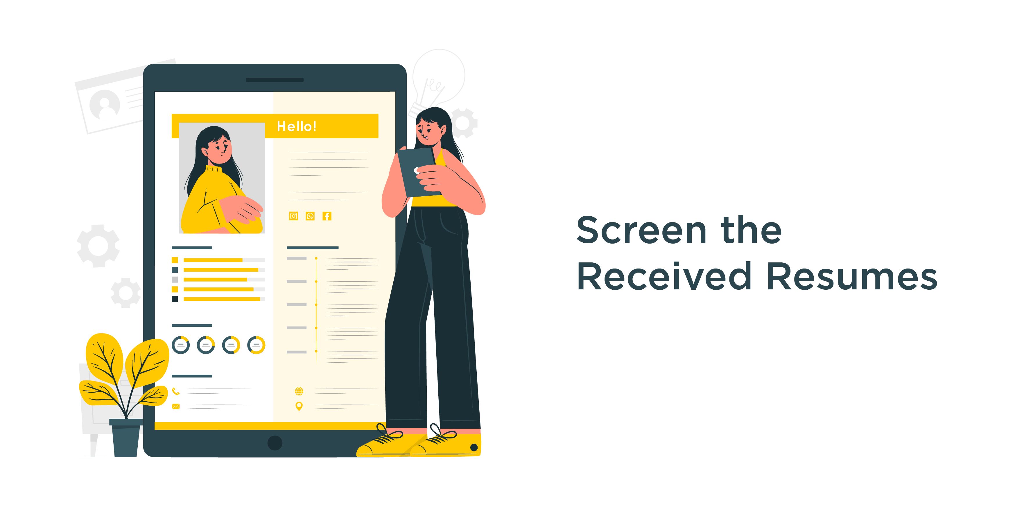 Screen the Received Resumes