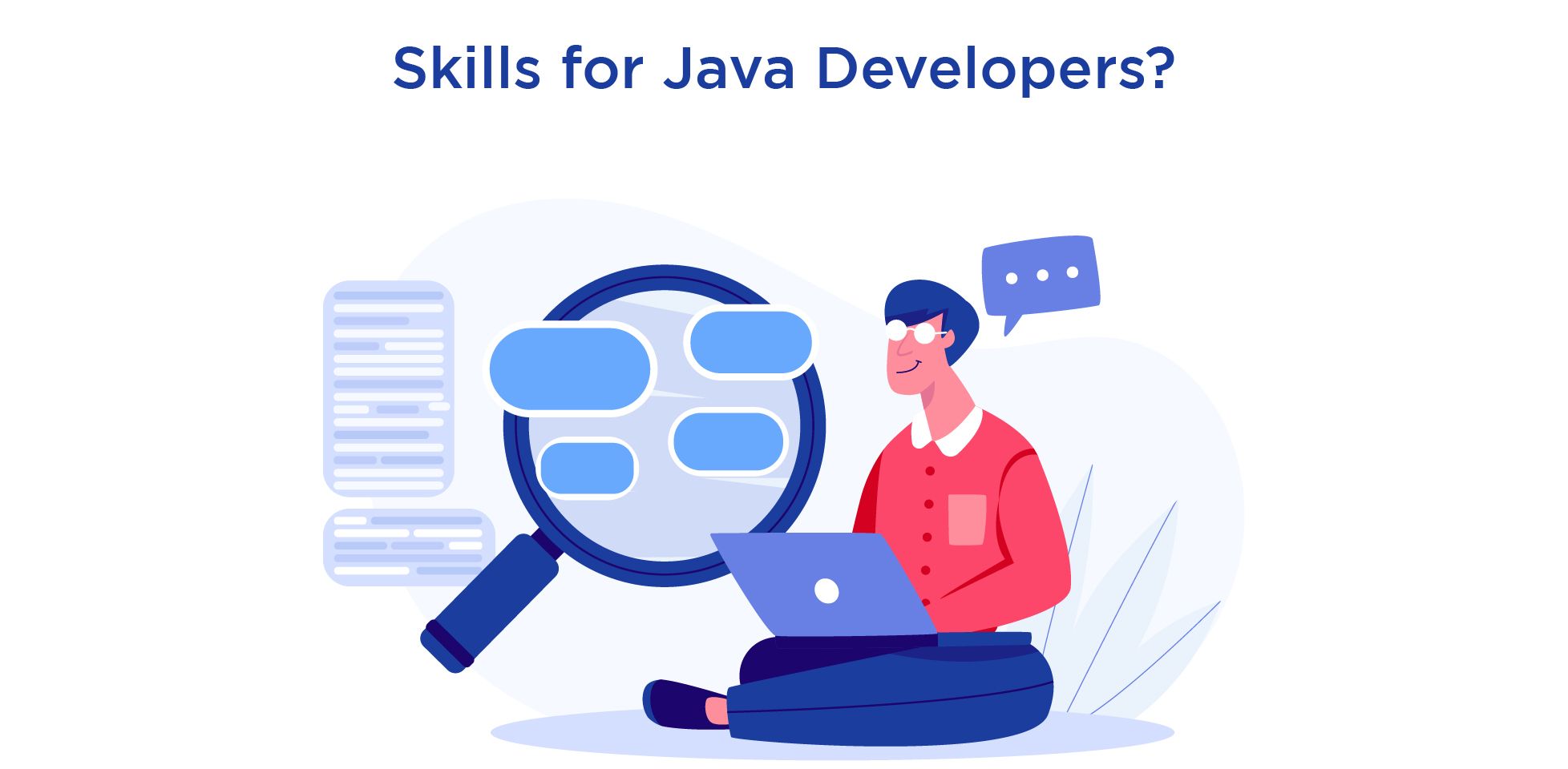 What Skills Should Your Java Developer Possess?