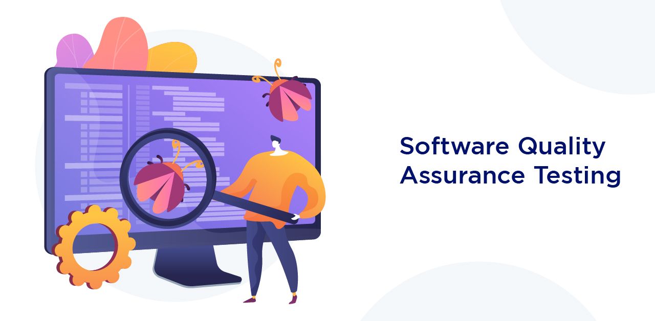 Software Quality Assurance Testing