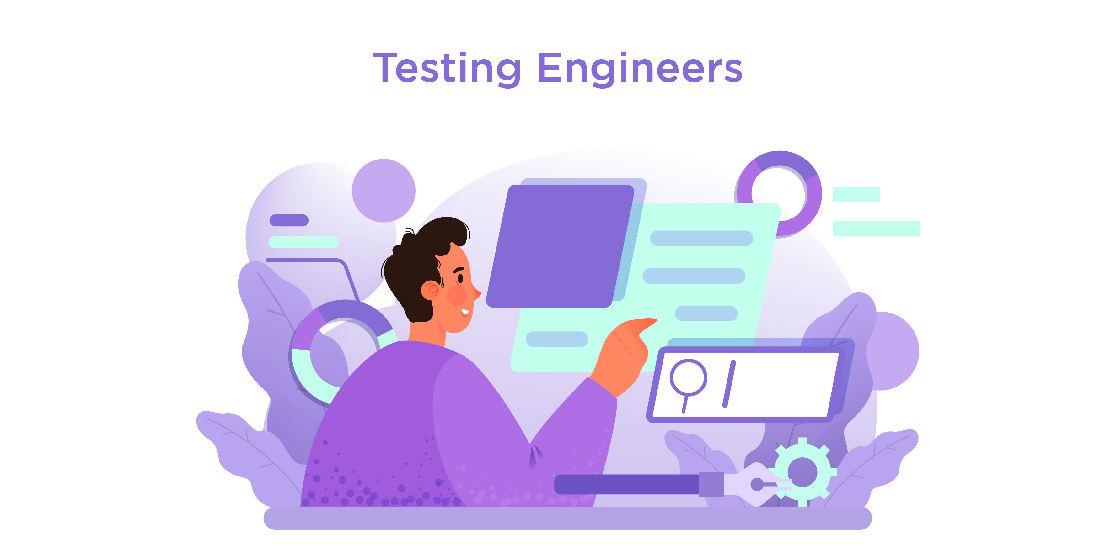What do Testing Engineers do?