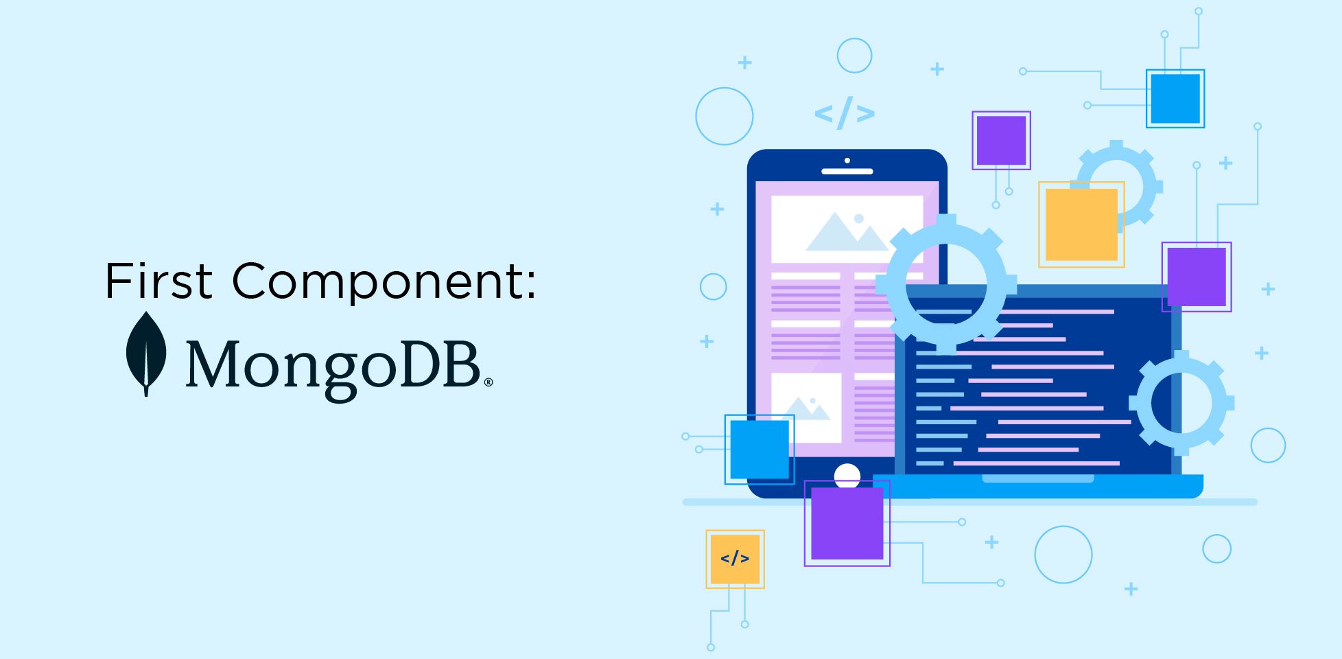 The first component: MongoDB