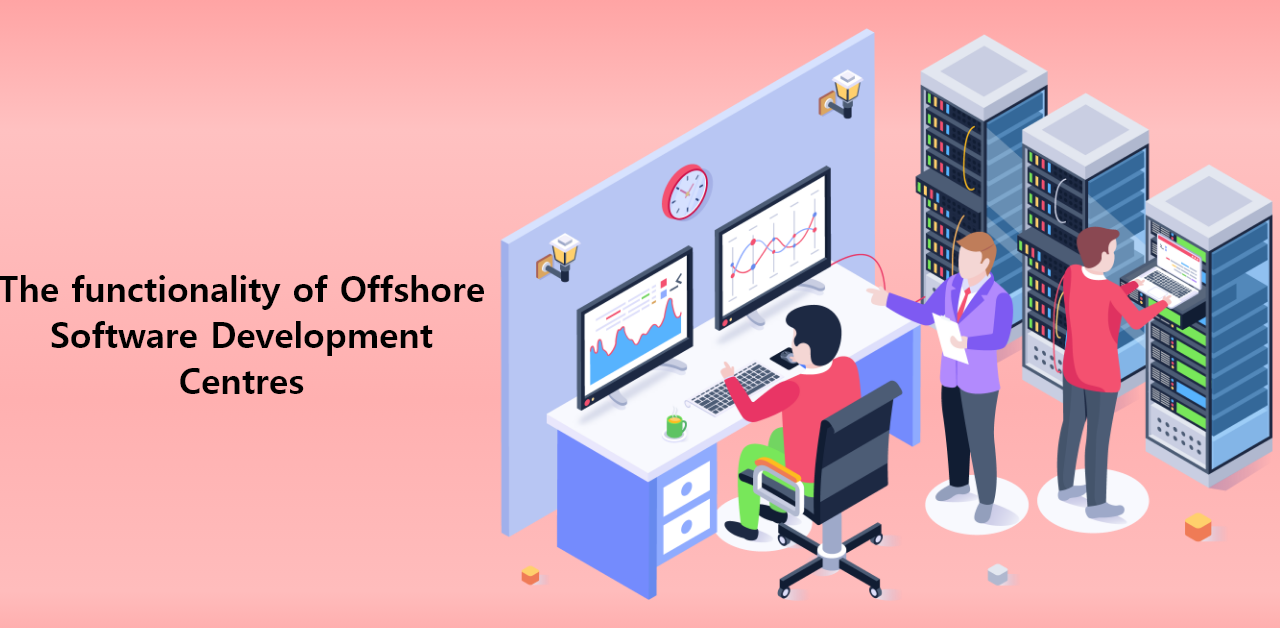 The functionality of Offshore Software Development Centres