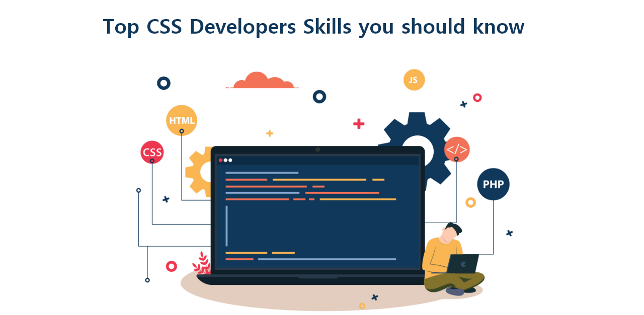 Top CSS Developers Skills you should know