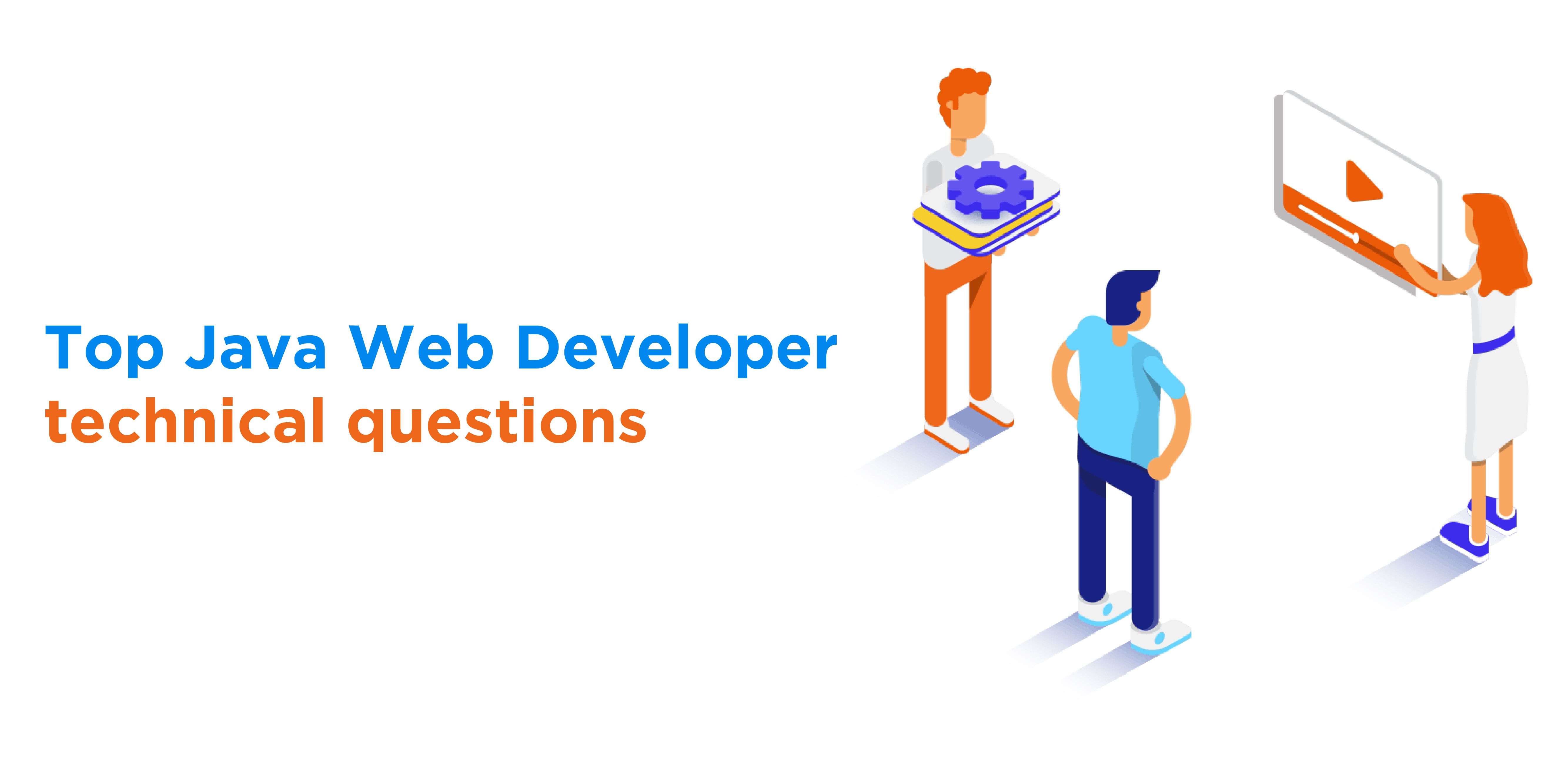 Top Java Web Developer technical questions