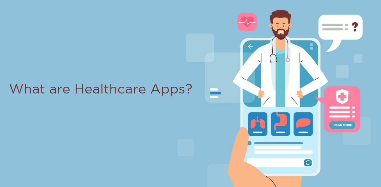 What are Healthcare Apps?