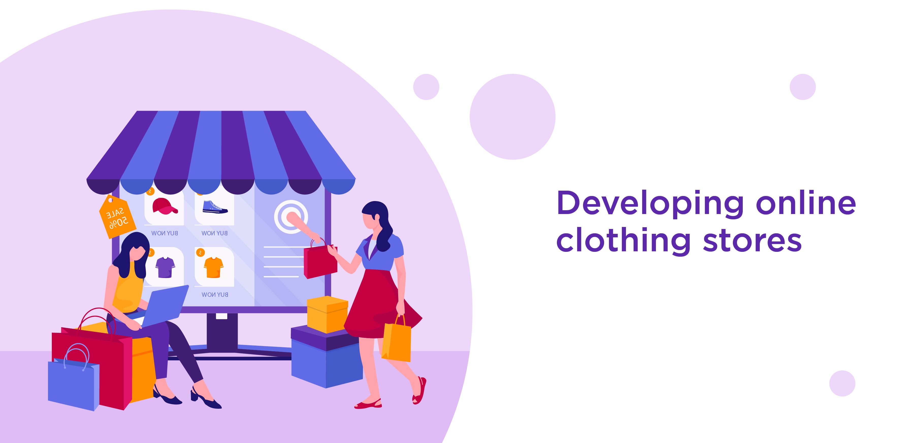 What are the benefits of developing online clothing stores?