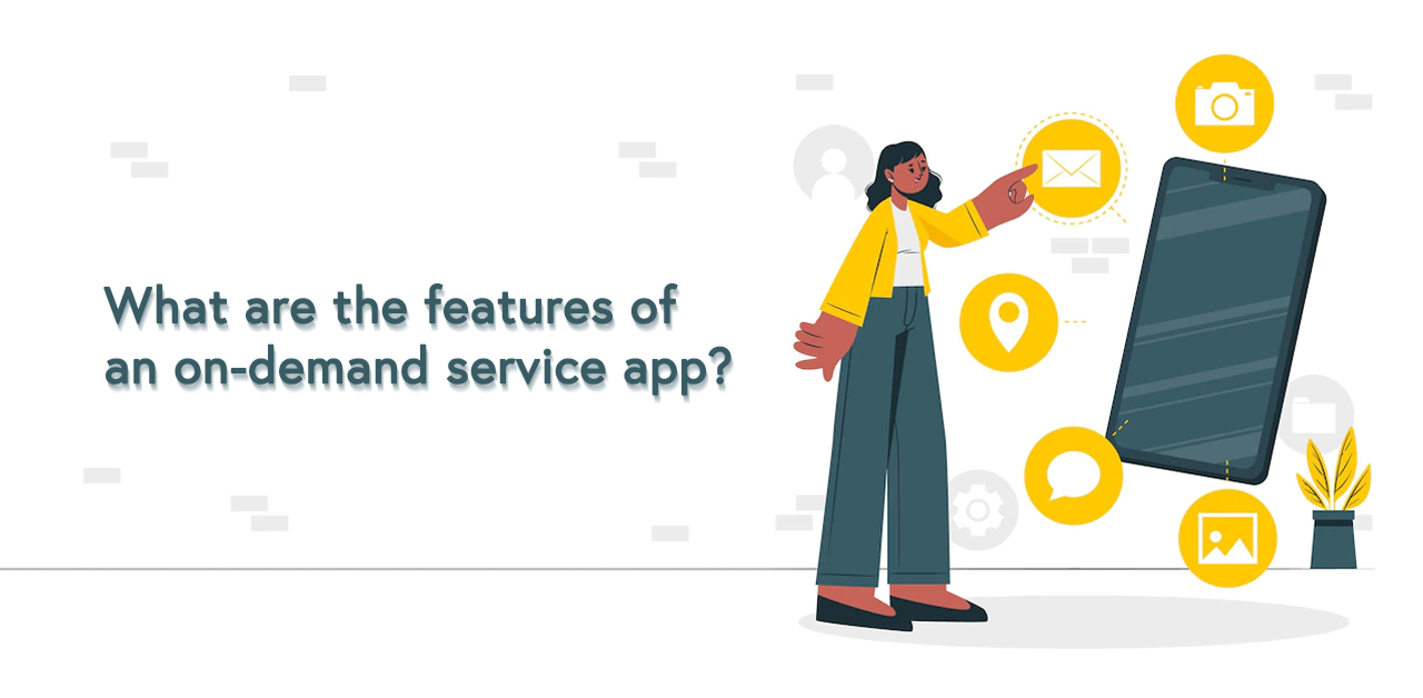 What are the features of an on-demand service app_.png