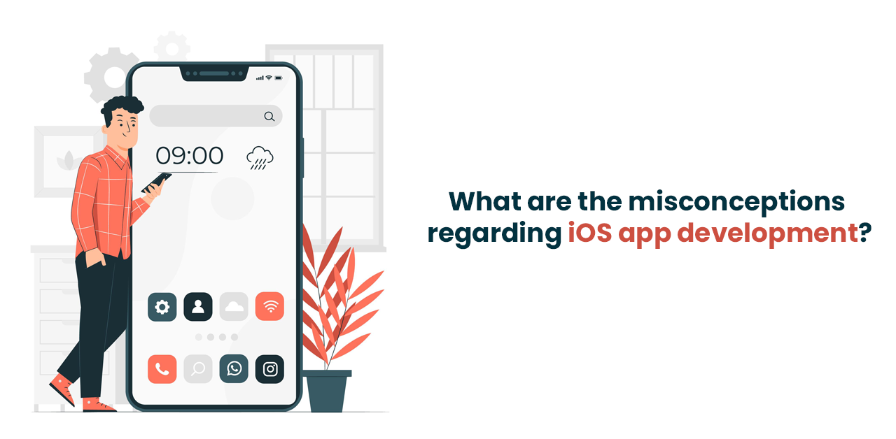 What are the misconceptions regarding iOS app development_  .png