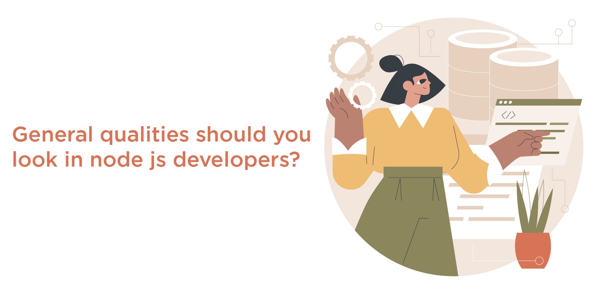 What general qualities should you look for in your node js developers?