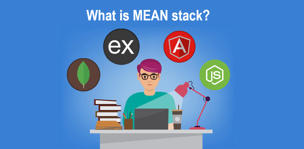 What is MEAN stack?