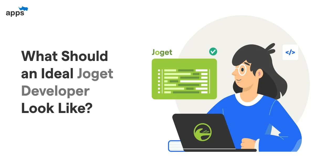 What should an Ideal Joget Developer look like?