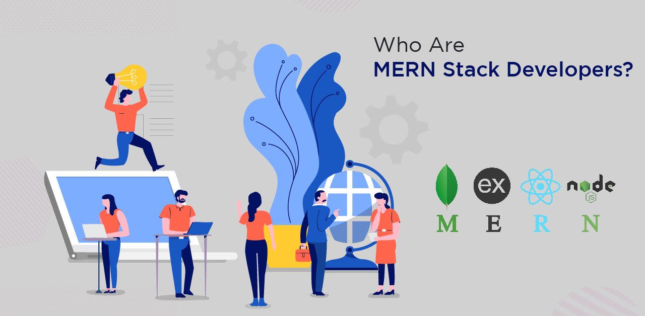 Who Are MERN Stack Developers?