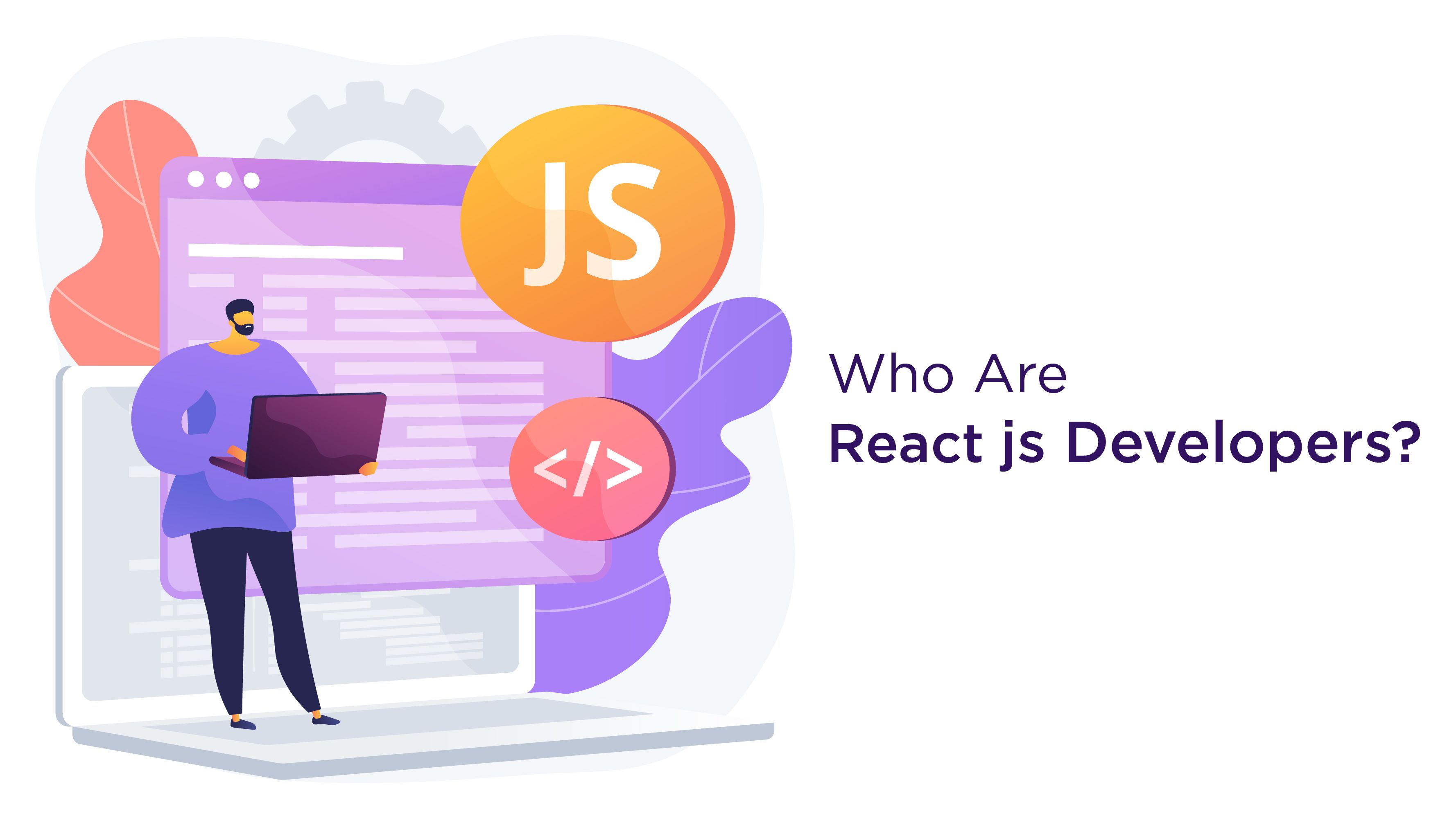 Who Are React js Developers?