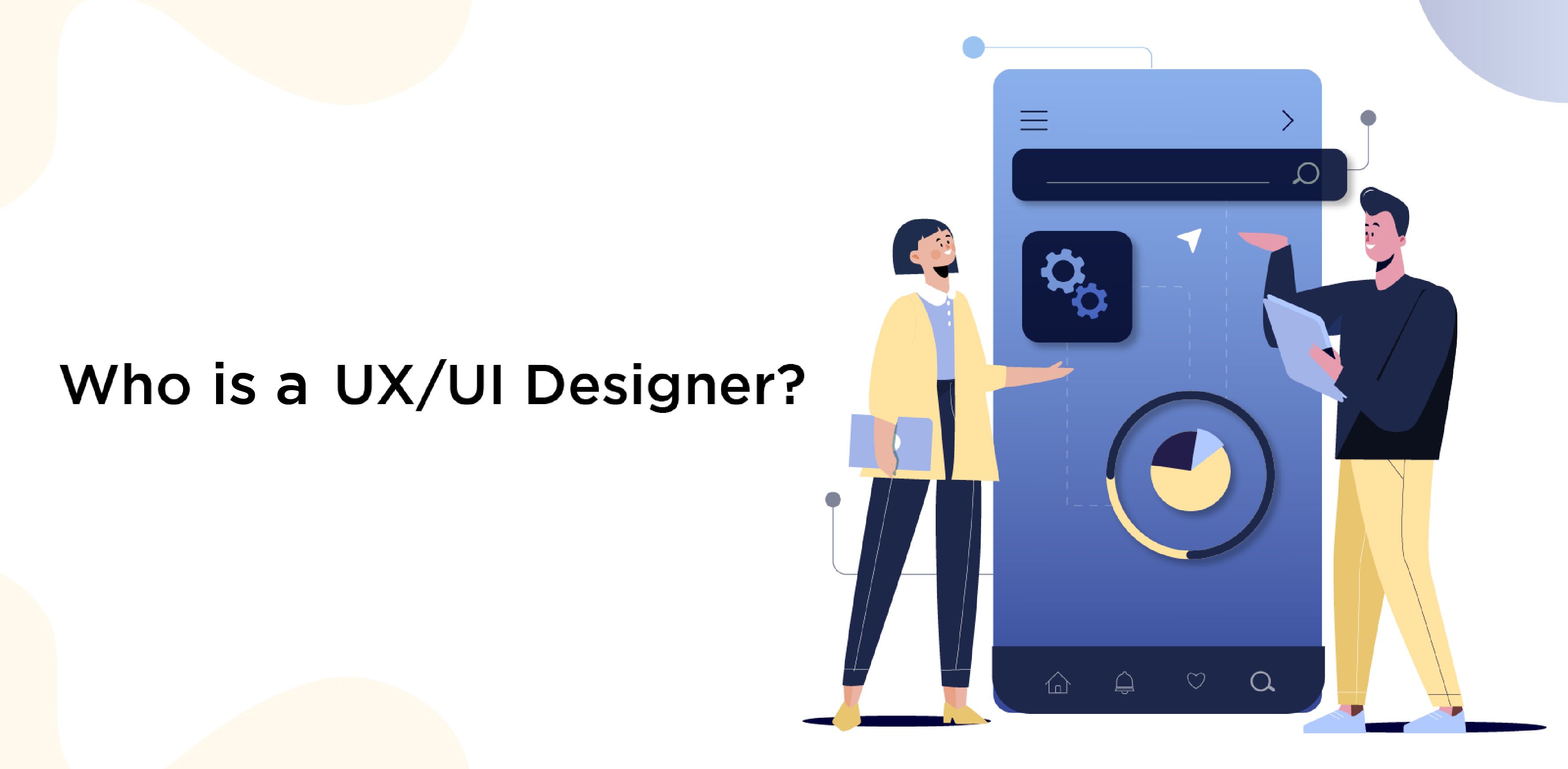 Who Is A UX/UI Designer?
