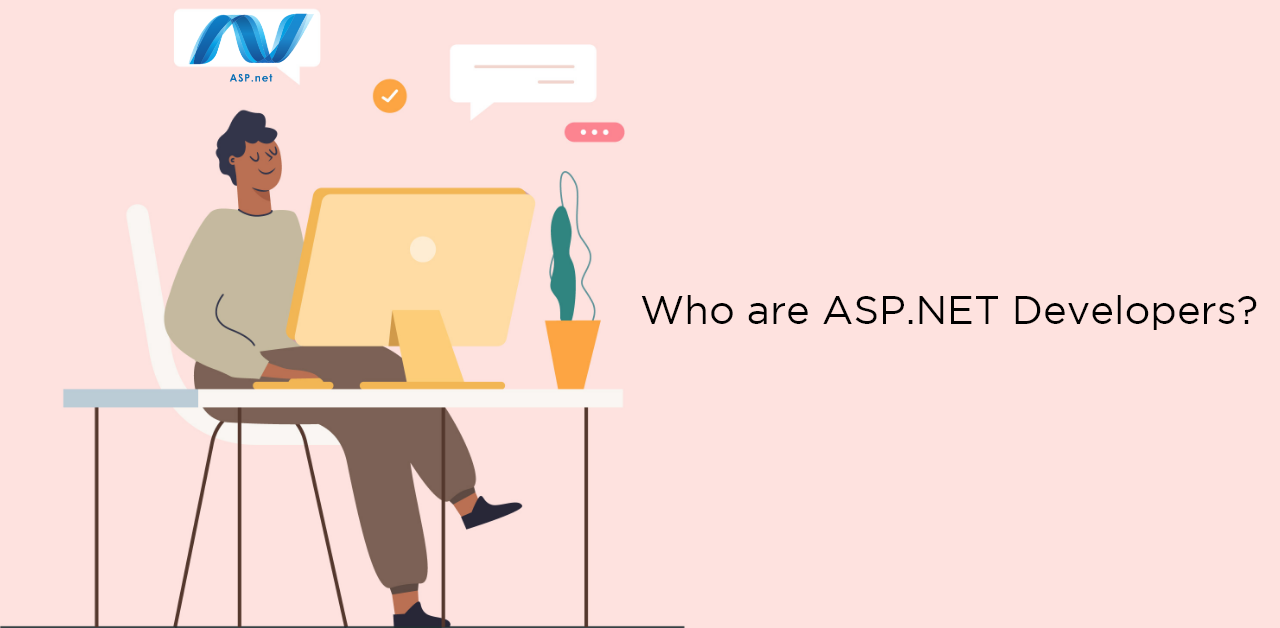 ASP.NET Developers: A complete guide to knowing them!