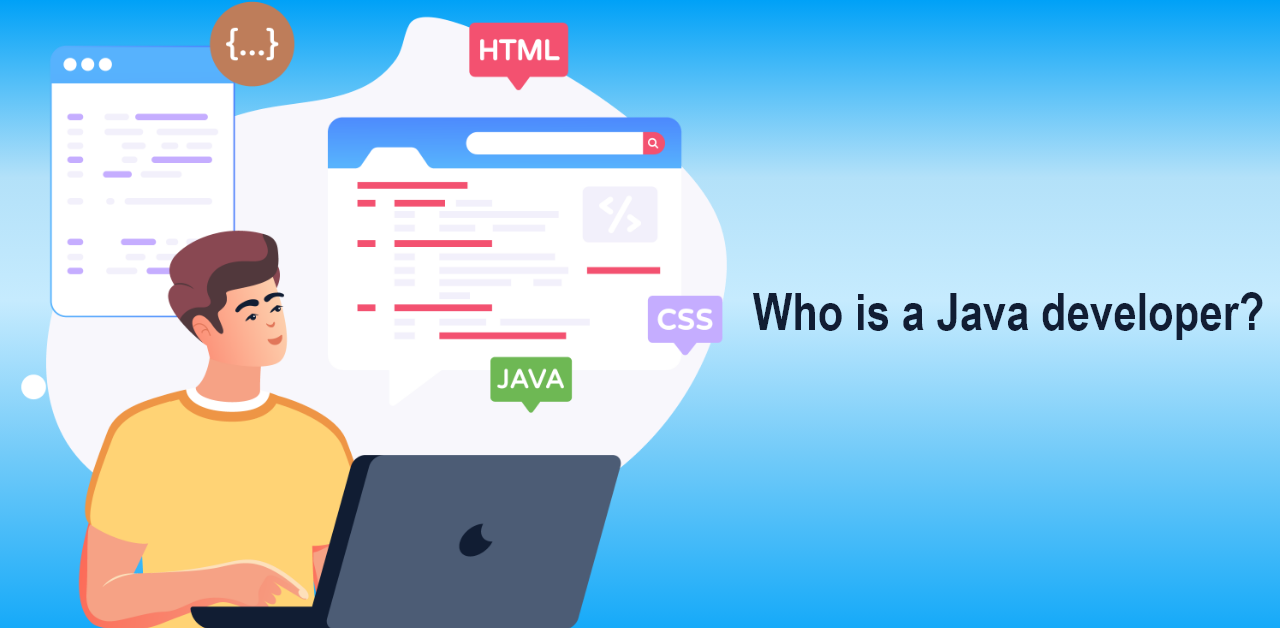 Who is a Java developer?