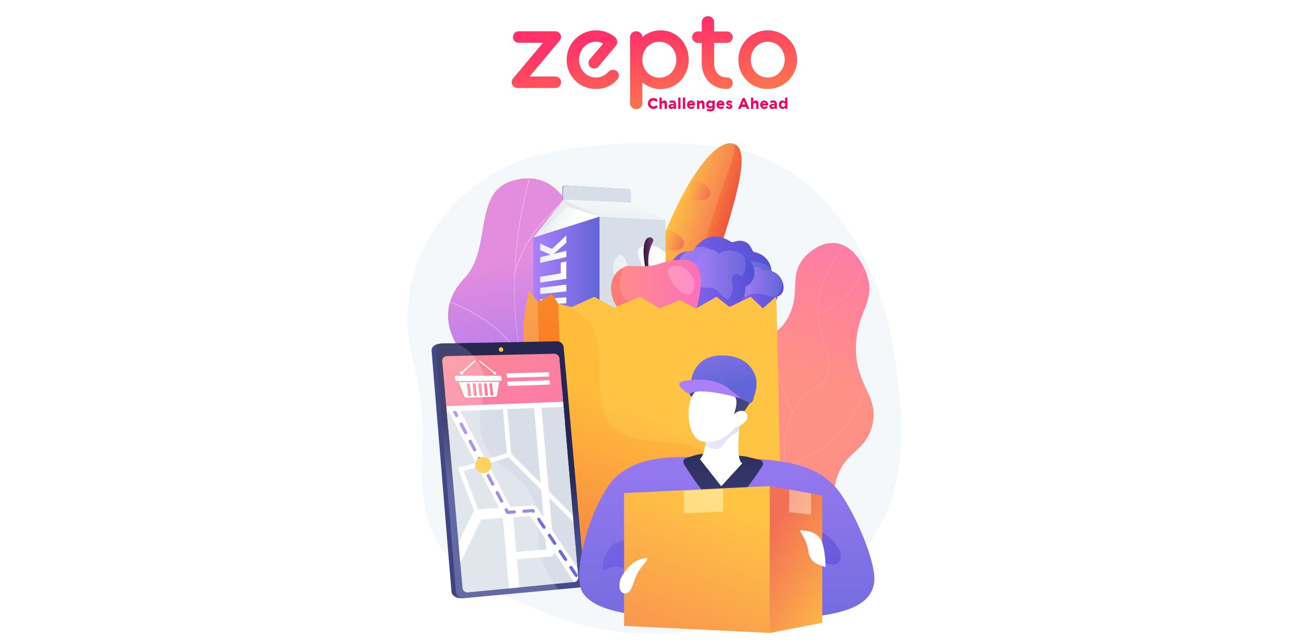 What are the challenges ahead of Zepto?