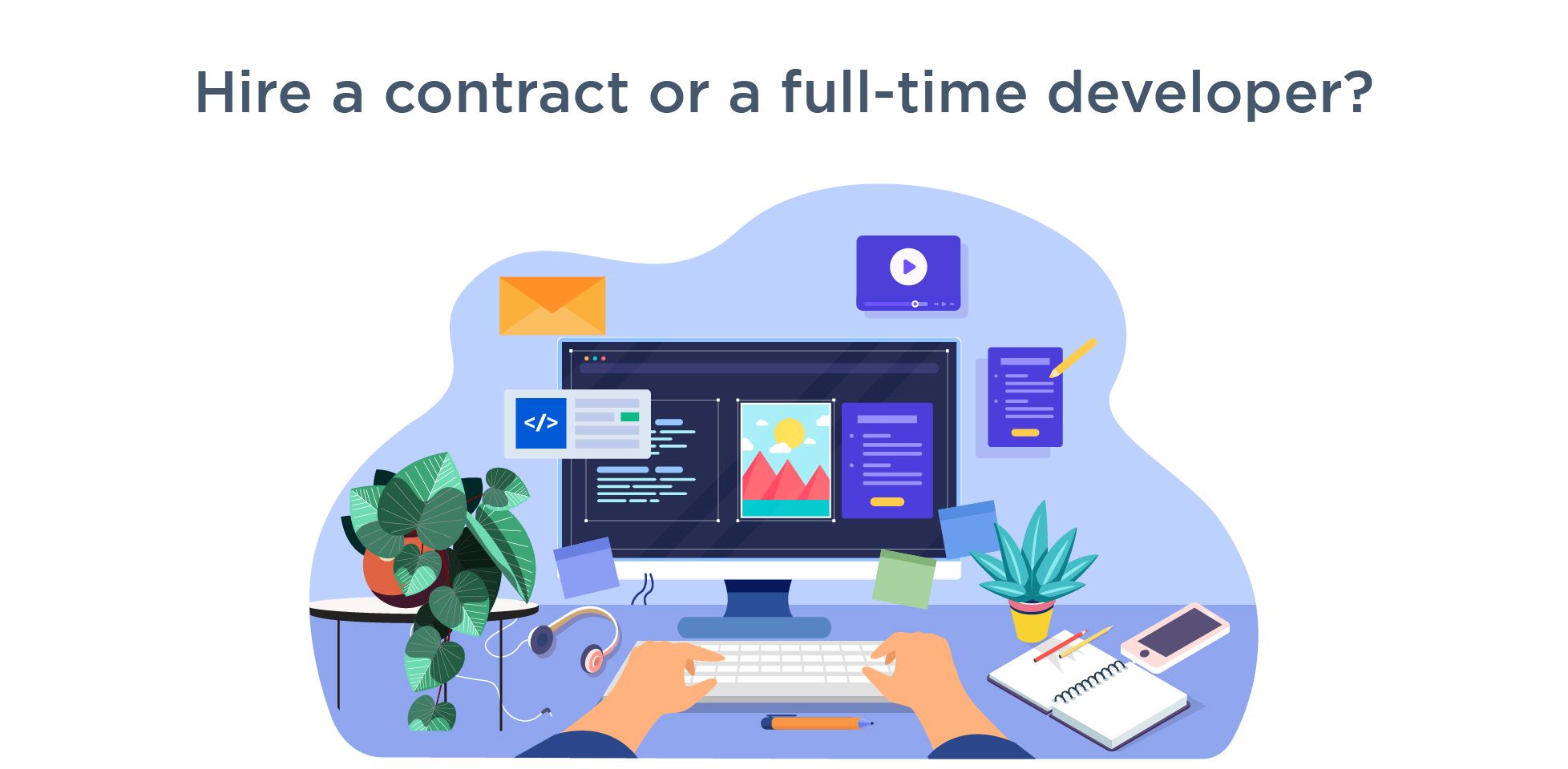 Should you hire a contract or a full-time developer?