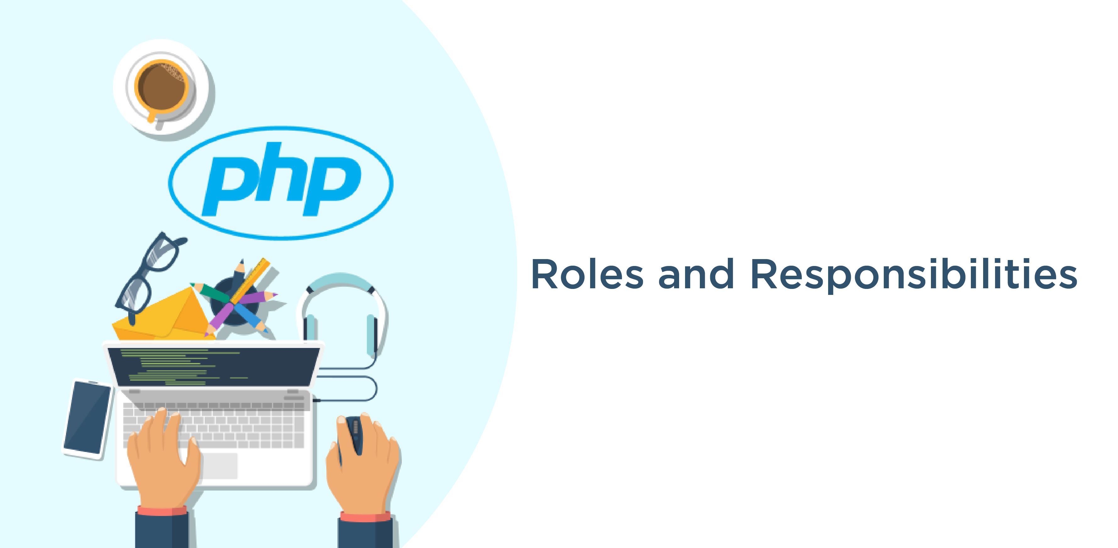 roles and responsibilities of PHP Developers