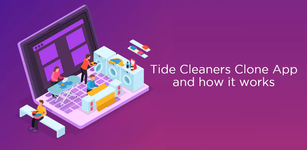 Tide cleaners clone app and how it works. 