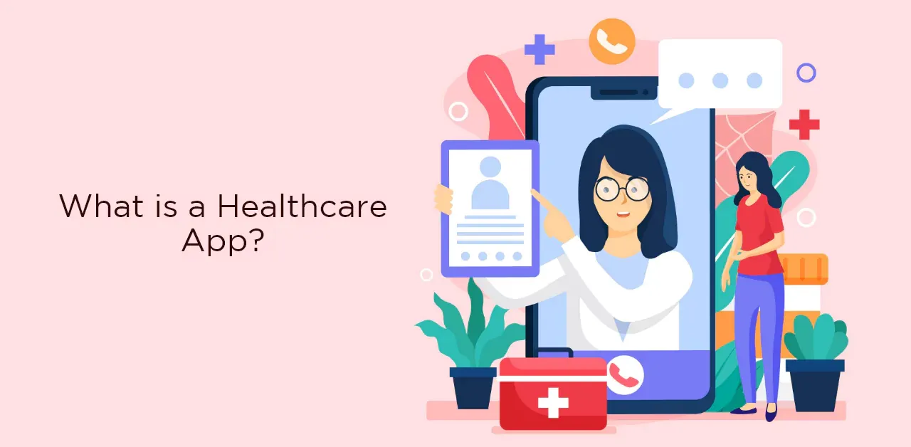 What is a Healthcare App? 